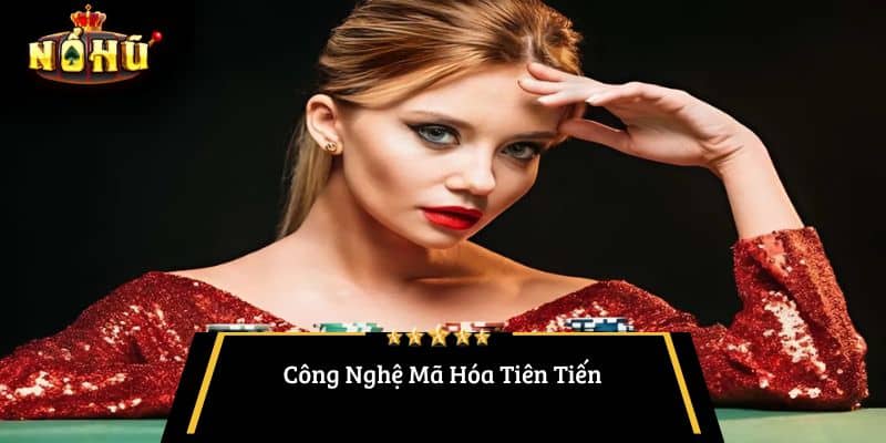 Công Nghệ Mã Hóa Tiên Tiến