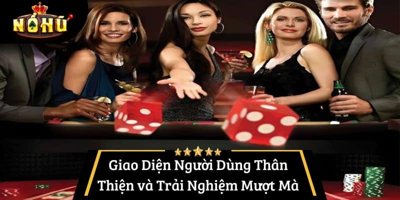 Giao Diện Người Dùng Thân Thiện và Trải Nghiệm Mượt Mà