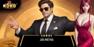 Jili Nổ Hũ – Trải Nghiệm Giải Trí và Cơ Hội Thắng Lớn 2025